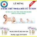 Lễ kỷ niệm em bé thứ 500 TTTON tại bệnh viện Bưu Đ...