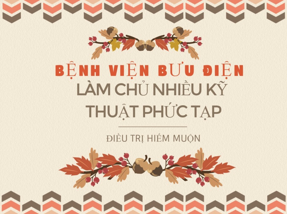 Kỹ thuật điều trị hiếm muộn tại Bệnh viện bưu điện